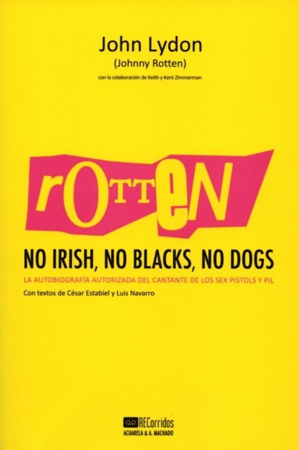 John Lydon - Rotten: No Irish, No Blacks, No Dogs, E-bok