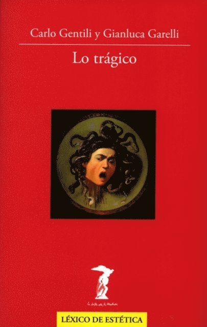 Gianluca Garelli, Carlo Gentili - Lo trágico, E-bok