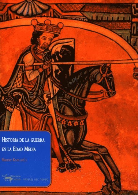 Maurice Keen - Historia de la guerra en la Edad Media, E-bok