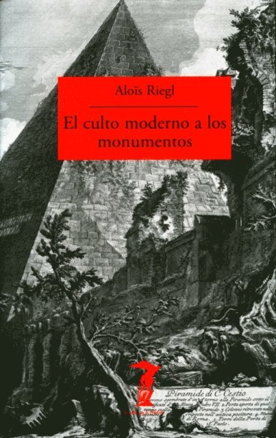Alois Riegl - El culto moderno a los monumentos, E-bok