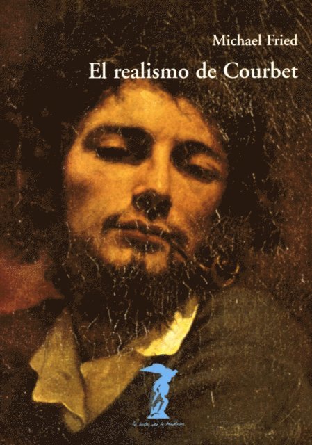 Michael Fried - El realismo de Courbet, E-bok