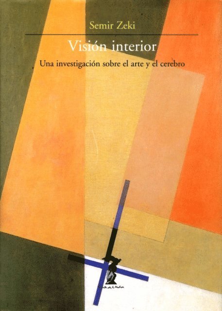 Semir Zeki - Vision interior, E-bok