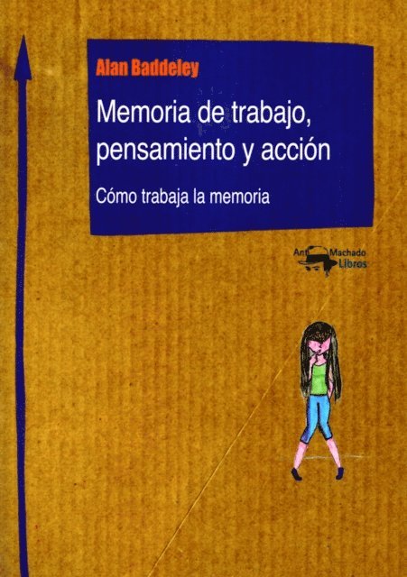 Alan Baddeley - Memoria de trabajo, pensamiento y acción, E-bok