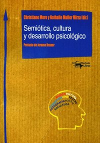 Semiótica, cultura y desarrollo psicológico