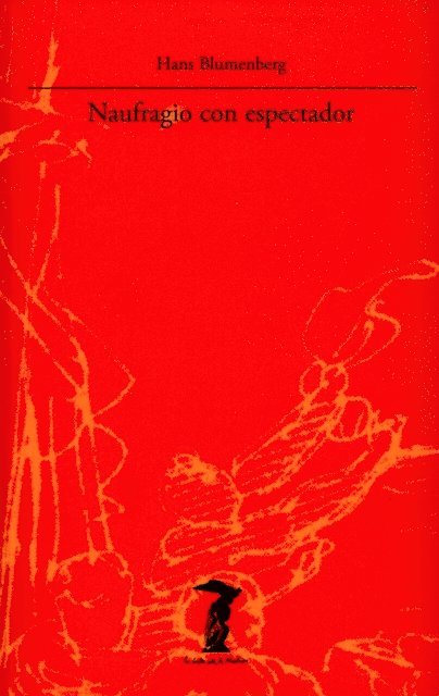 Hans Blumenberg - Naufragio con espectador, E-bok