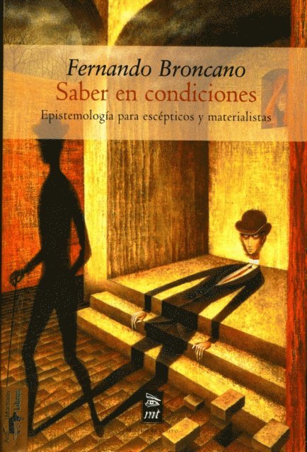 Fernando Broncano - Saber en condiciones, E-bok
