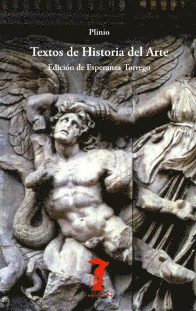 Plinio el Viejo, M.ª Esperanza Torrego - Textos de Historia del Arte, E-bok