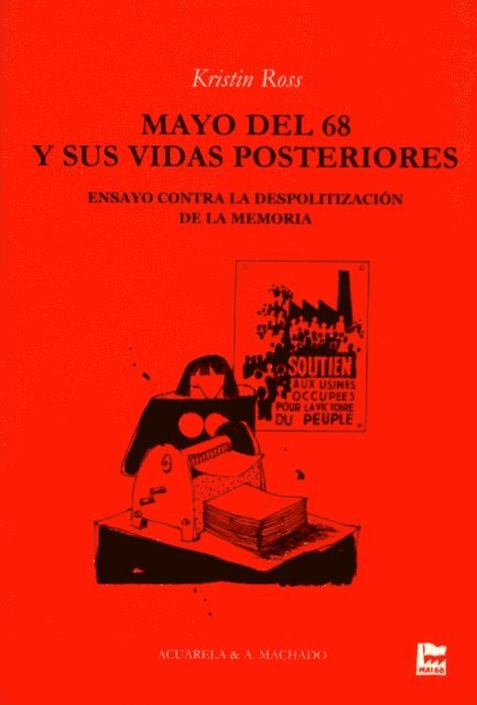 Kristin Ross - Mayo del 68 y sus vidas posteriores, E-bok