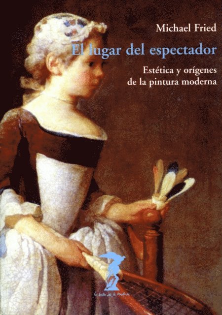 Michael Fried - El lugar del espectador, E-bok