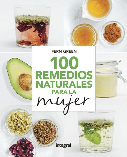 Fern Green - 100 remedios naturales para la mujer, E-bok