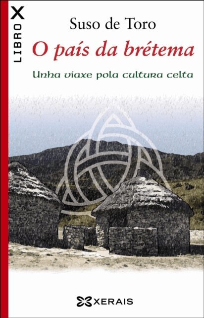 Suso De Toro - O pais da bretema, E-bok