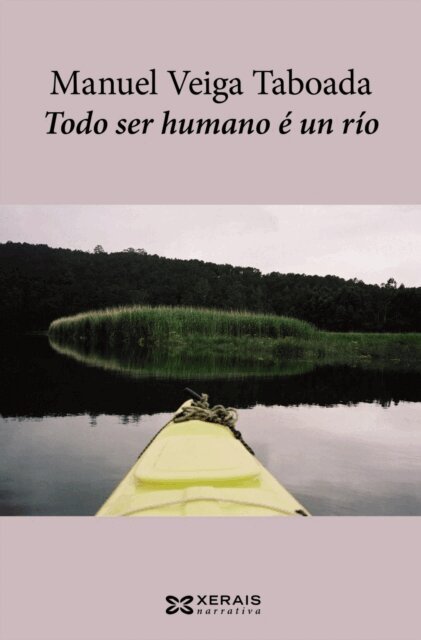 Manuel Veiga Taboada - Todo ser humano e un rio, E-bok