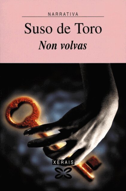 Suso De Toro - Non volvas, E-bok