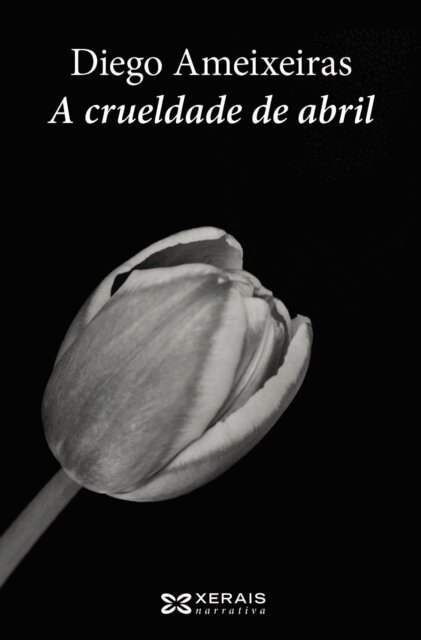 Diego Ameixeiras - A crueldade de abril, E-bok
