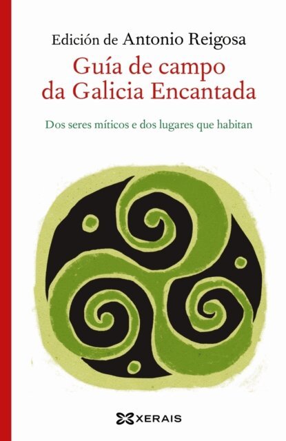 Antonio Reigosa - Guia de campo da Galicia Encantada, E-bok