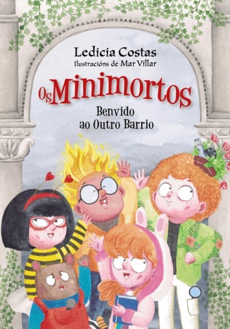 Ledicia Costas - Benvido ao Outro Barrio. Os Minimortos, E-bok