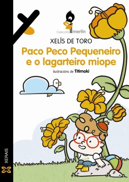 Xelis de Toro - Paco Peco Pequeneiro e o lagarteiro miope, E-bok