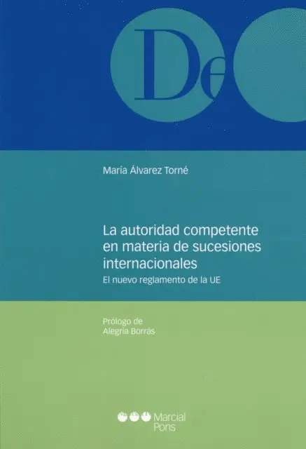 La autoridad competente en materia de sucesiones internacionales