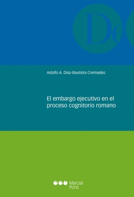 El embargo ejecutivo en el proceso cognitorio romano