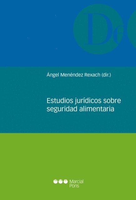 Angel Menendez Rexach - Estudios jurídicos sobre seguridad alimentaria, E-bok