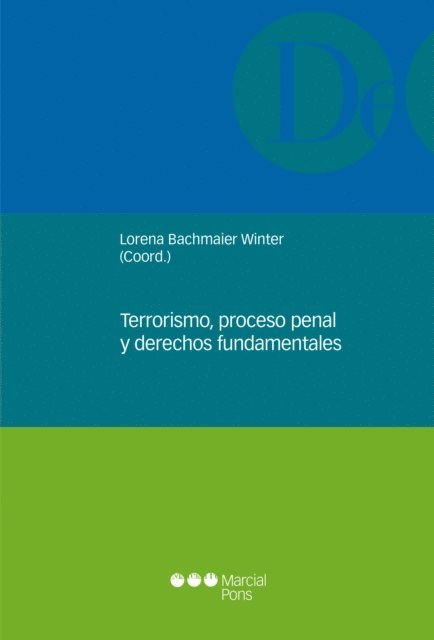Lorena Bachmaier Winter - Terrorismo, proceso penal y derechos fundamentales, E-bok