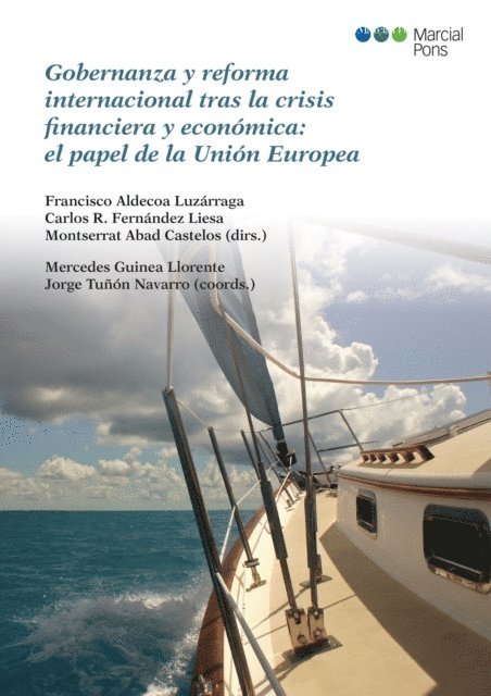 Francisco Aldecoa Luzarraga - Gobernanza y reforma internacional tras la crisis financiera y economica:, E-bok