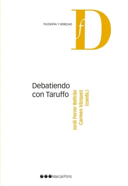 Carmen Vazquez, Jordi Ferrer Beltran - Debatiendo con Taruffo, E-bok