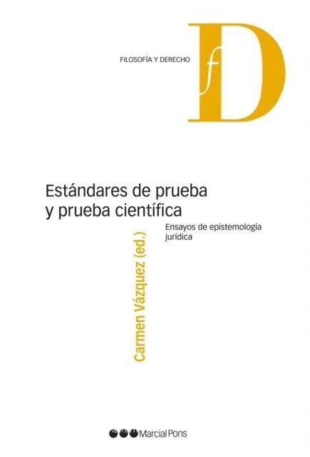 Carmen Vazquez - Estándares de prueba y prueba científica., E-bok