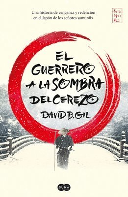 David B. Gil - El Guerrero a la Sombra del Cerezo / The Warrior Behind the Cherry Tree, Häftad