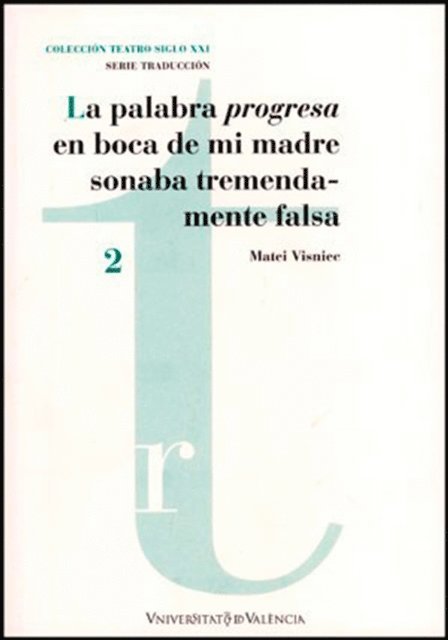 Matei Visniec - La palabra "progresa" en boca de mi madre sonaba tremendamente falsa, E-bok