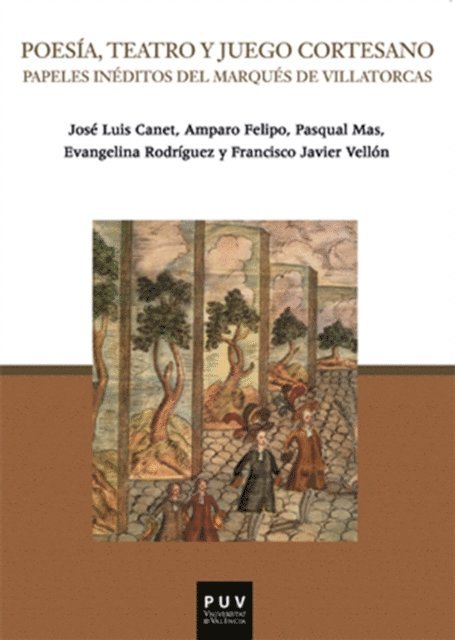 Francisco Javier Vellon Lahoz, Evangelina Rodriguez Cuadros, Pasqual Mas i Uso, Amparo Felipo Orts, Josep Lluis Canet Valles - Poesía, teatro y juego cortesano, E-bok