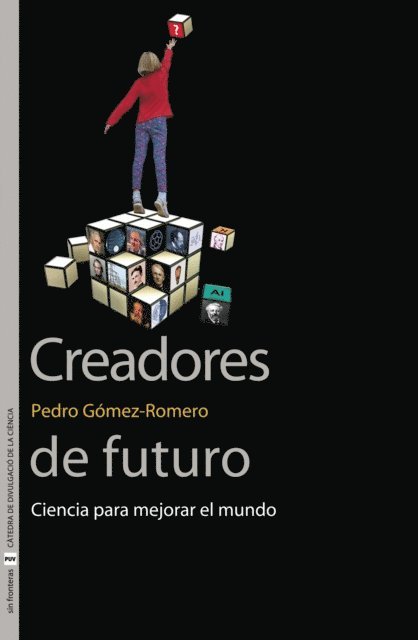 Pedro Gomez-Romero - Creadores de futuro, E-bok