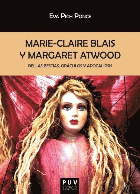 Eva Pich Ponce - Marie-Claire Blais y Margaret Atwood, E-bok. Tillgänglighet: Lägg i varukorg