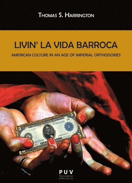 Thomas S. Harrington - Livin' la Vida Barroca, E-bok