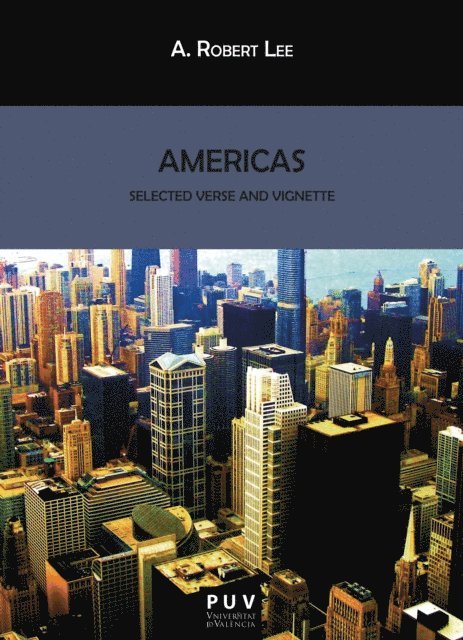 A. Robert Lee - Americas: Selected Verse and Vignette, E-bok