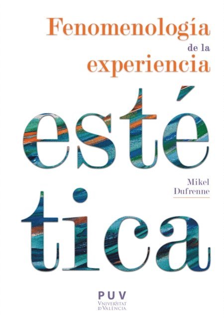 Mikel Dufrenne - Fenomenología de la experiencia estética, E-bok