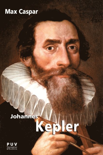 Max Caspar - Johannes Kepler, E-bok