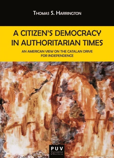 Thomas S. Harrington - Citizen's Democracy in Authoritarian Times, E-bok