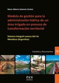 Modelo de gestiÃ³n para la administraciÃ³n hÃ¿drica de un Ã¡rea irrigada en proceso de transformaciÃ³n territorial