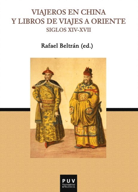 Viajeros en China y libros de viajes a Oriente (Siglos XIV-XVII)