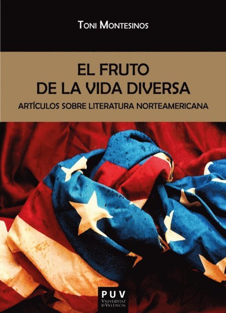 Antonio Montesinos Gilbert - El fruto de la vida diversa, E-bok