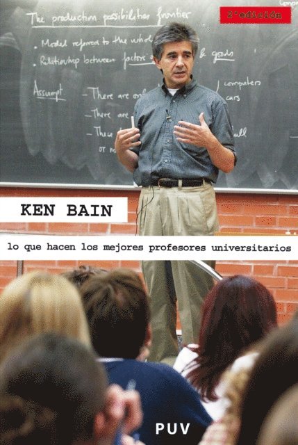 Ken Bain - Lo que hacen los mejores profesores universitarios, (2a ed.), E-bok