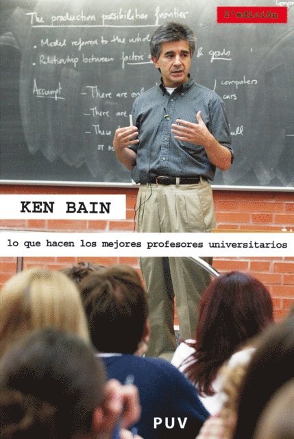 Ken Bain - Lo que hacen los mejores profesores universitarios, (2a ed.), E-bok