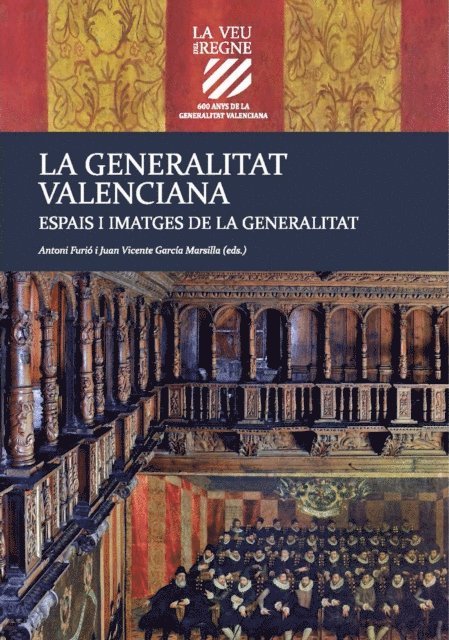 AAVV, Juan Vicente Garcia-Marsilla, Antoni Furio - Espais i imatges de la Generalitat, E-bok