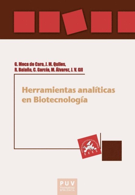 Jose Vicente Gil Ponce, Maria Alvarez Bardon, Carlos Garcia Estrada, Rafael Balana Fouce, Juan Manuel Quiles Beses, Giuseppe Meca de Caro - Herramientas analiticas en Biotecnologia, E-bok