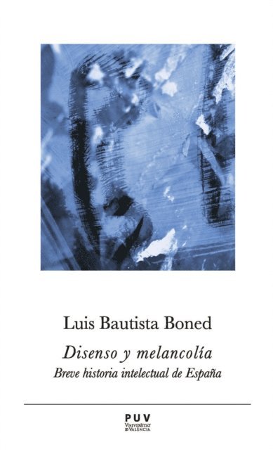 Luis Bautista Boned - Disenso y melancolía, E-bok. Tillgänglighet: Lägg i varukorg