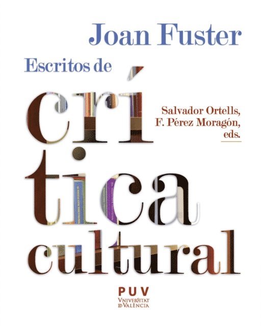 Joan Fuster, Salvador Ortells, Francisco Perez Moragon - Joan Fuster: escritos de crítica cultural, E-bok