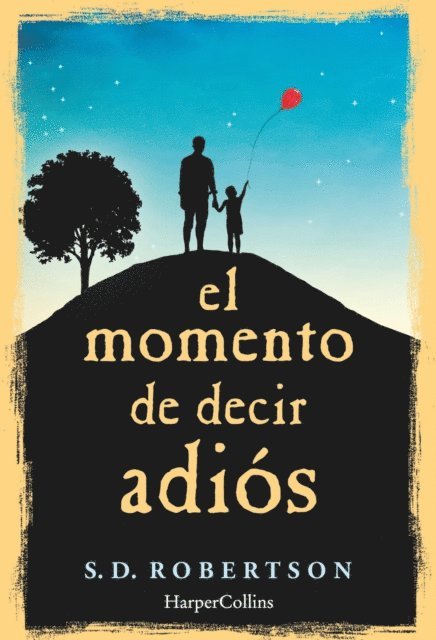 S.D. Robertson - El momento de decir adiós, E-bok