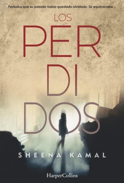 Sheena Kamal - Los perdidos, E-bok