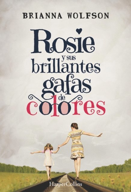 Brianna Wolfson - Rosie y sus brillantes gafas de colores, E-bok